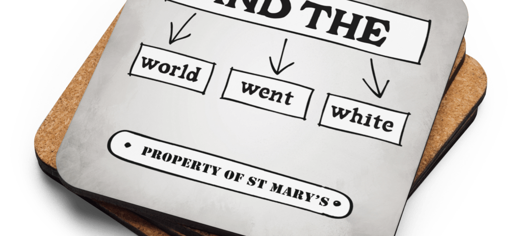 And The World Went White! Cork-back coaster