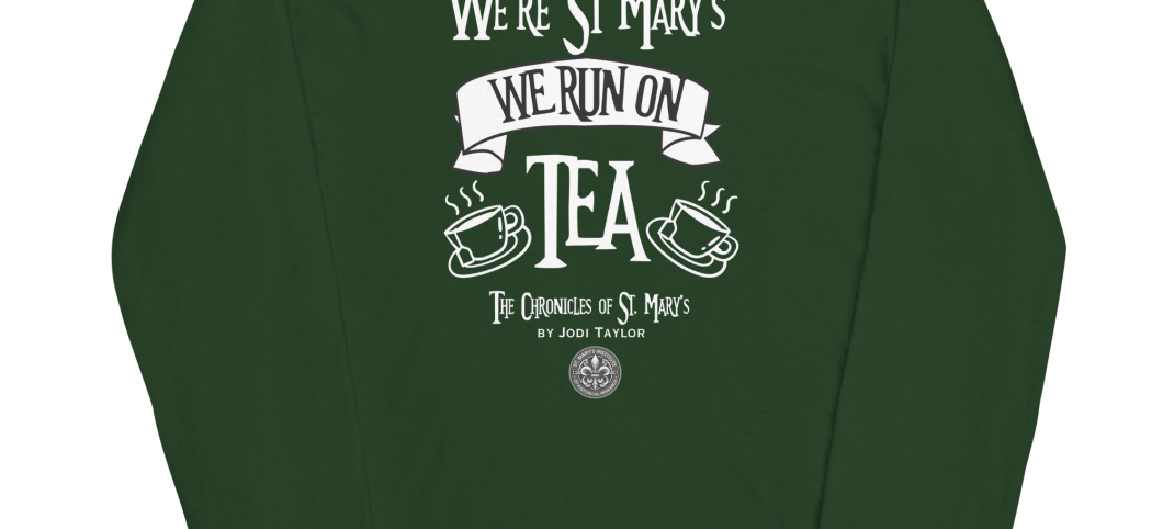 We're St Mary's We Run on Tea Long Sleeve Shirt (up to 4XL)