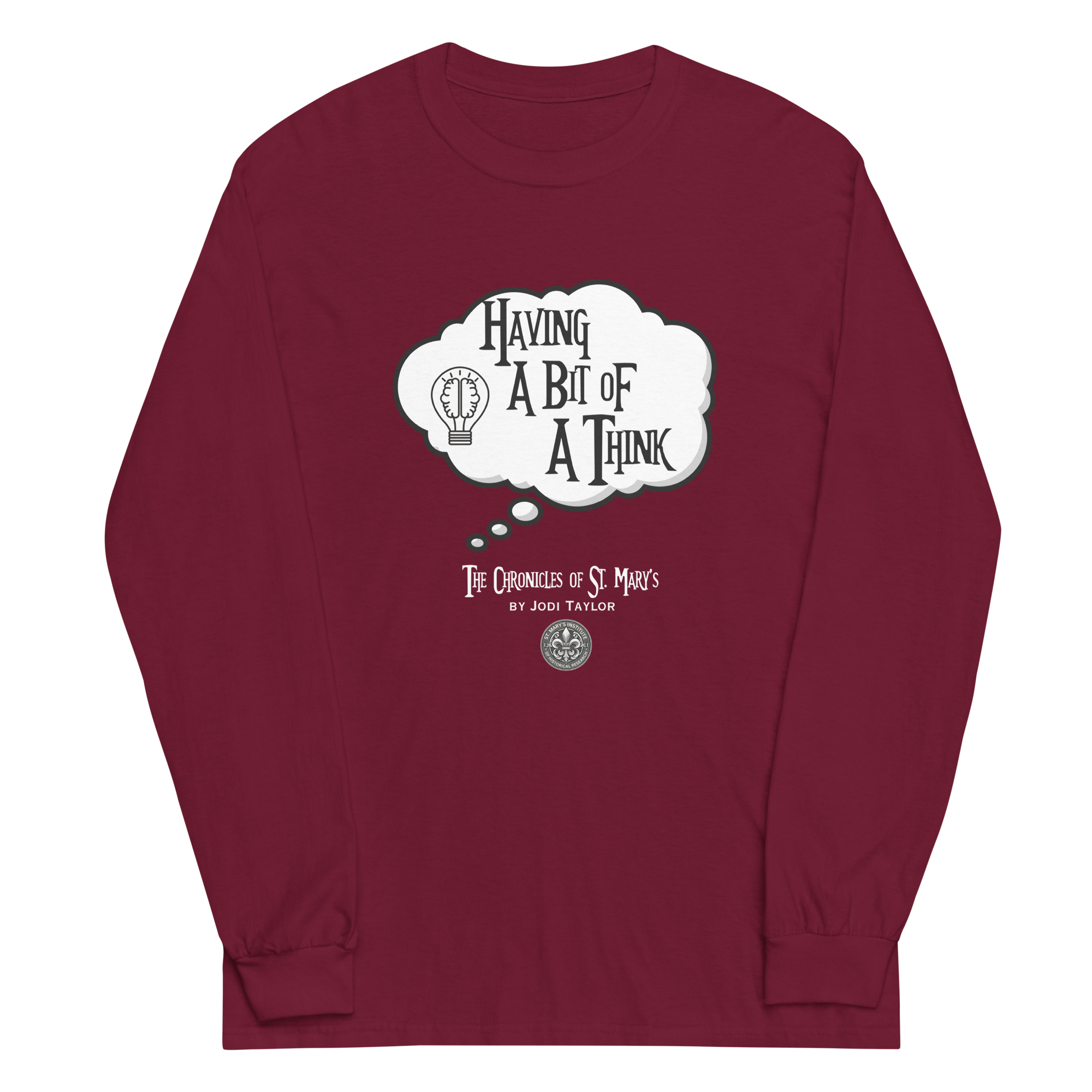 Having A Bit of a Think Long Sleeve Shirt (up to 4XL)