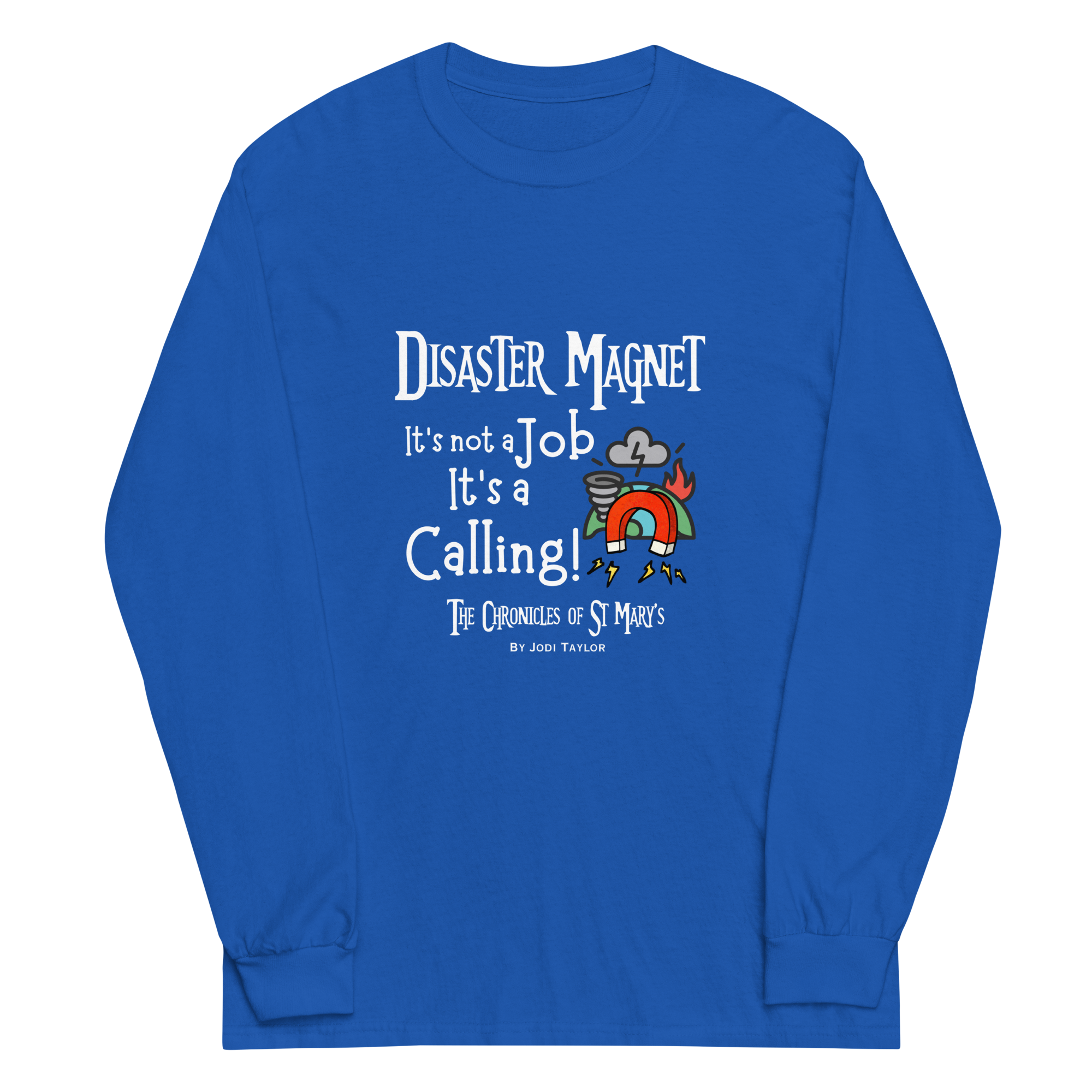 Disaster Magnet Long Sleeve Shirt (up to 4XL) - Image 6