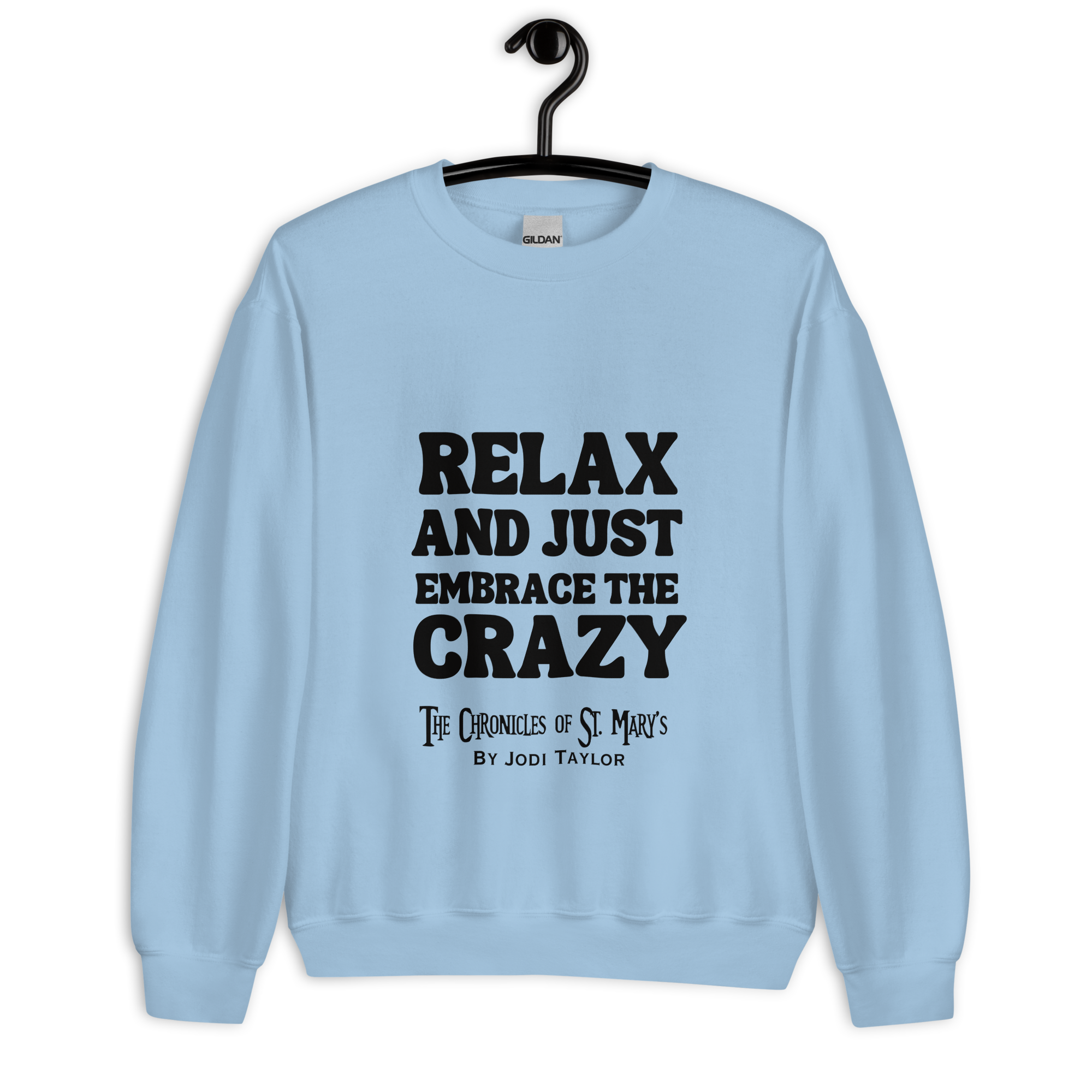 Relax and Just Embrace the Crazy - Unisex Sweatshirt (up to 5XL) - Image 11