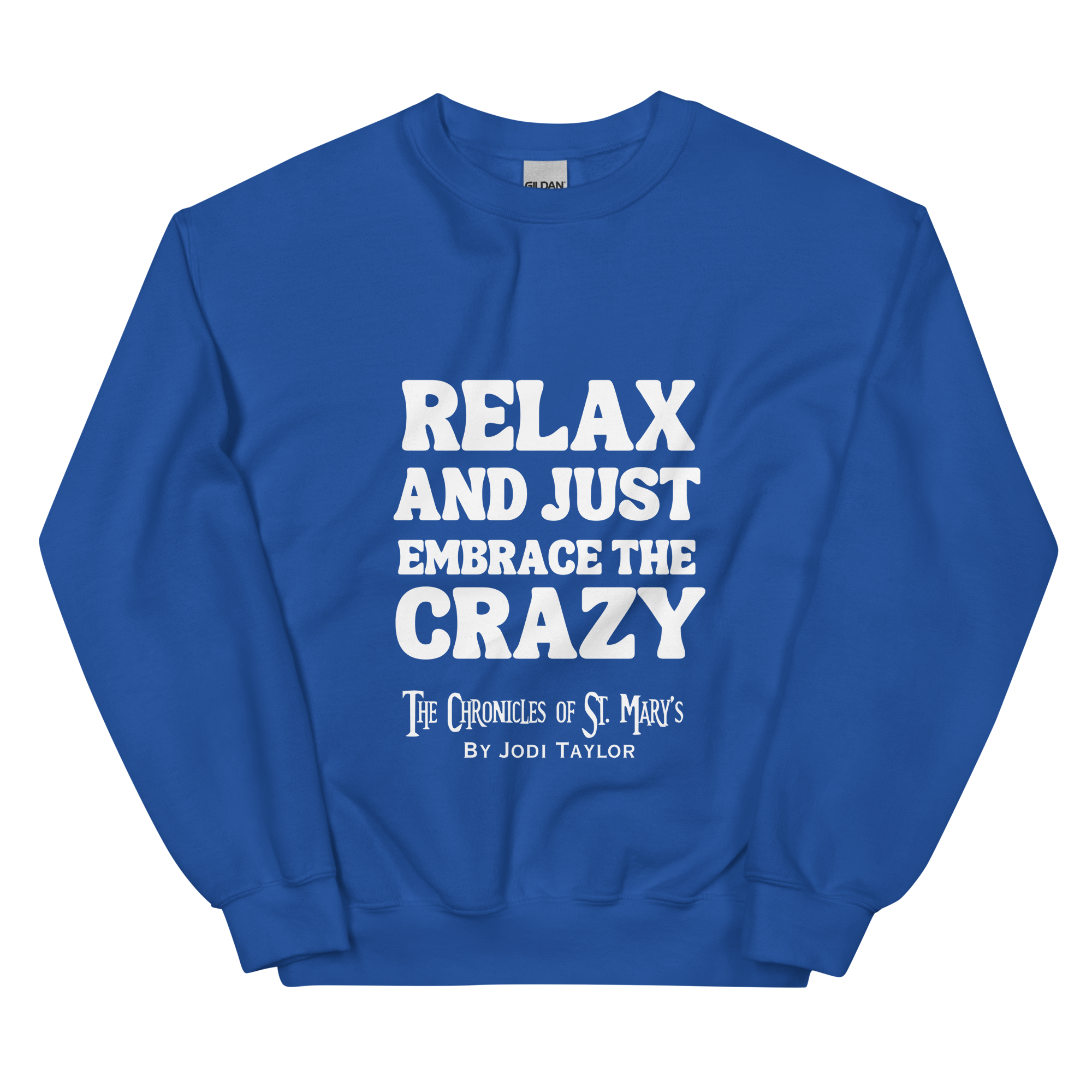 Relax and Just Embrace the Crazy - Unisex Sweatshirt (up to 5XL) - Image 7