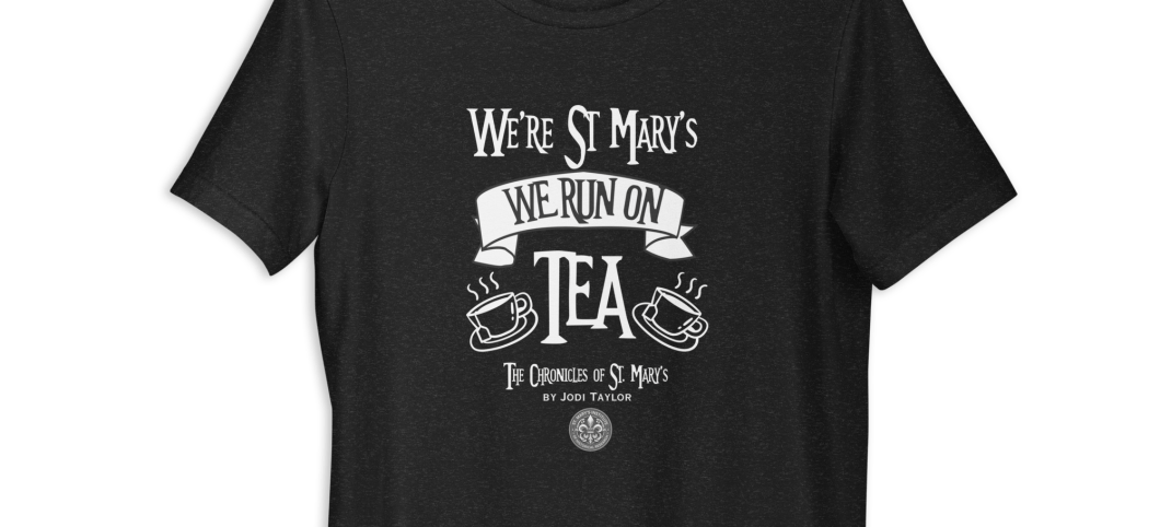 We're St. Mary's We Run on Tea - Unisex t-shirt in dark colours (up to 5XL)