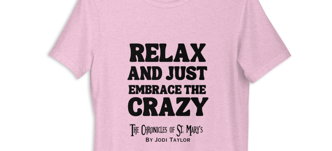 Relax and Just Embrace the Crazy! Unisex t-shirt in light colours (up to 5XL)