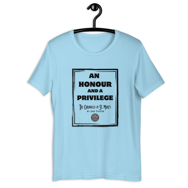 An Honour and a Privilege Unisex t-shirt in light colours (up to 5XL)