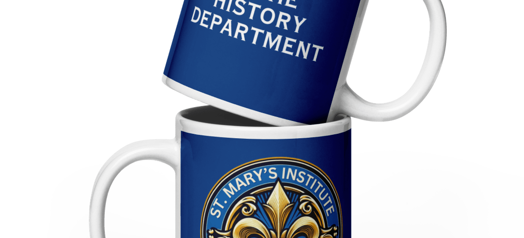 St. Mary's History Department glossy Mug in 3 sizes