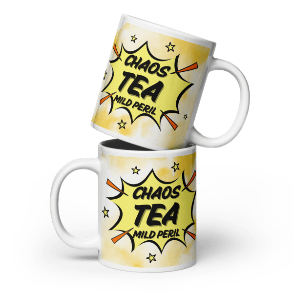 Chaos, Tea, Mild Peril! Glossy mug in 3 sizes