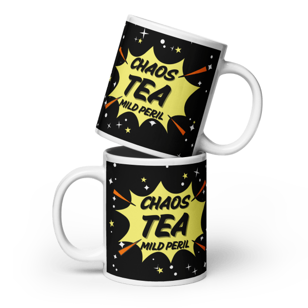Chaos, Tea, Mild Peril! Glossy mug in 3 sizes