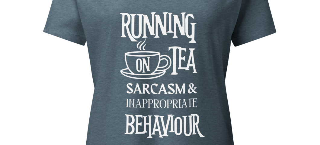 Running on Tea & Sarcasm Women’s relaxed v-neck t-shirt (up to 2XL)