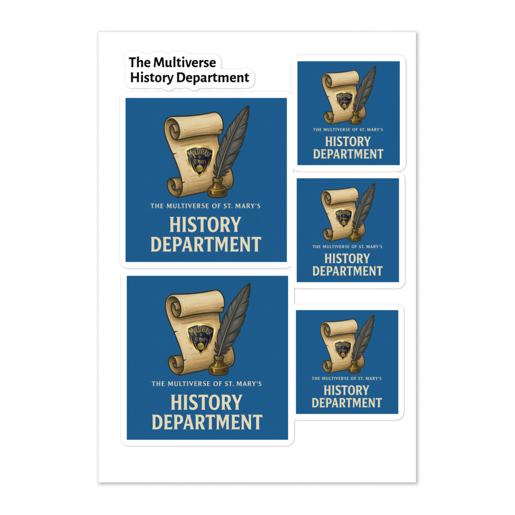 Multiverse History Department Sticker sheet