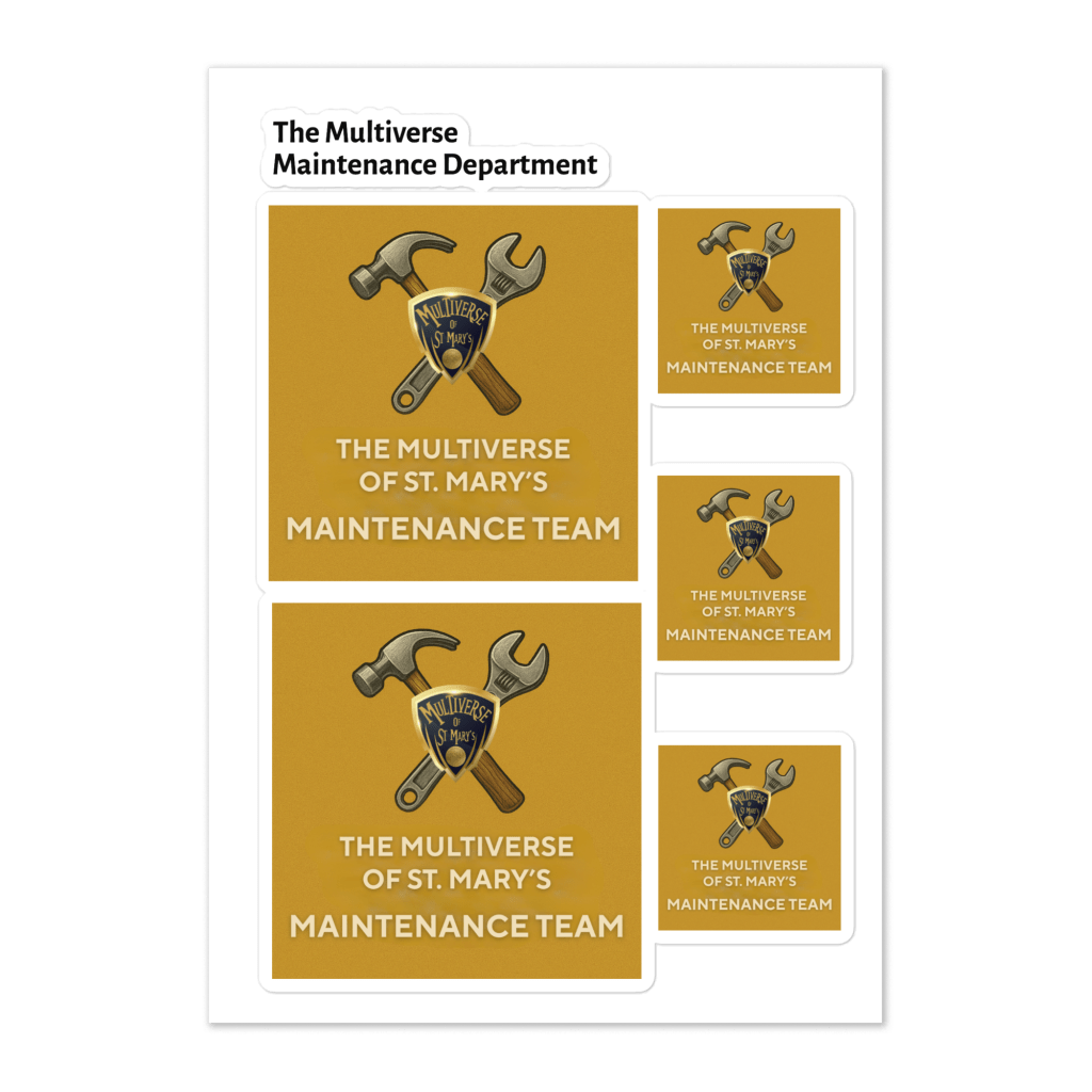 Multiverse Maintenance Department Sticker sheet