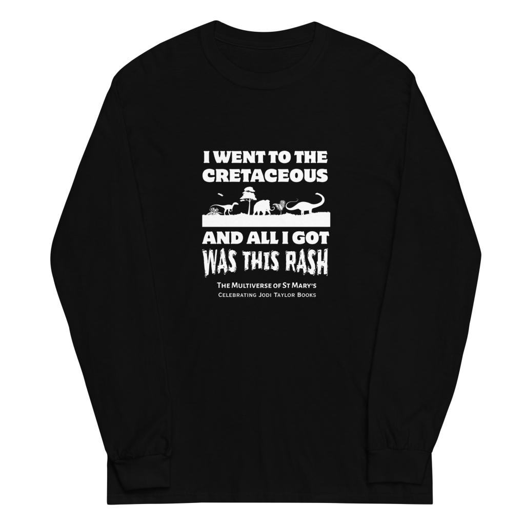 I went to the Cretaceous -  Long Sleeve Shirt - up to 4XL