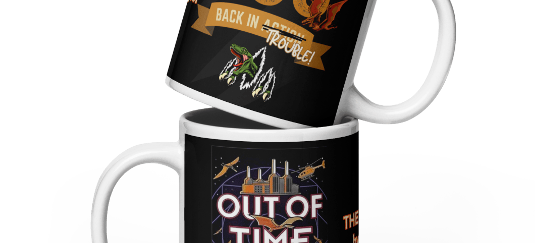Out of Time - 236 Back in Trouble! - glossy mug in 3 sizes